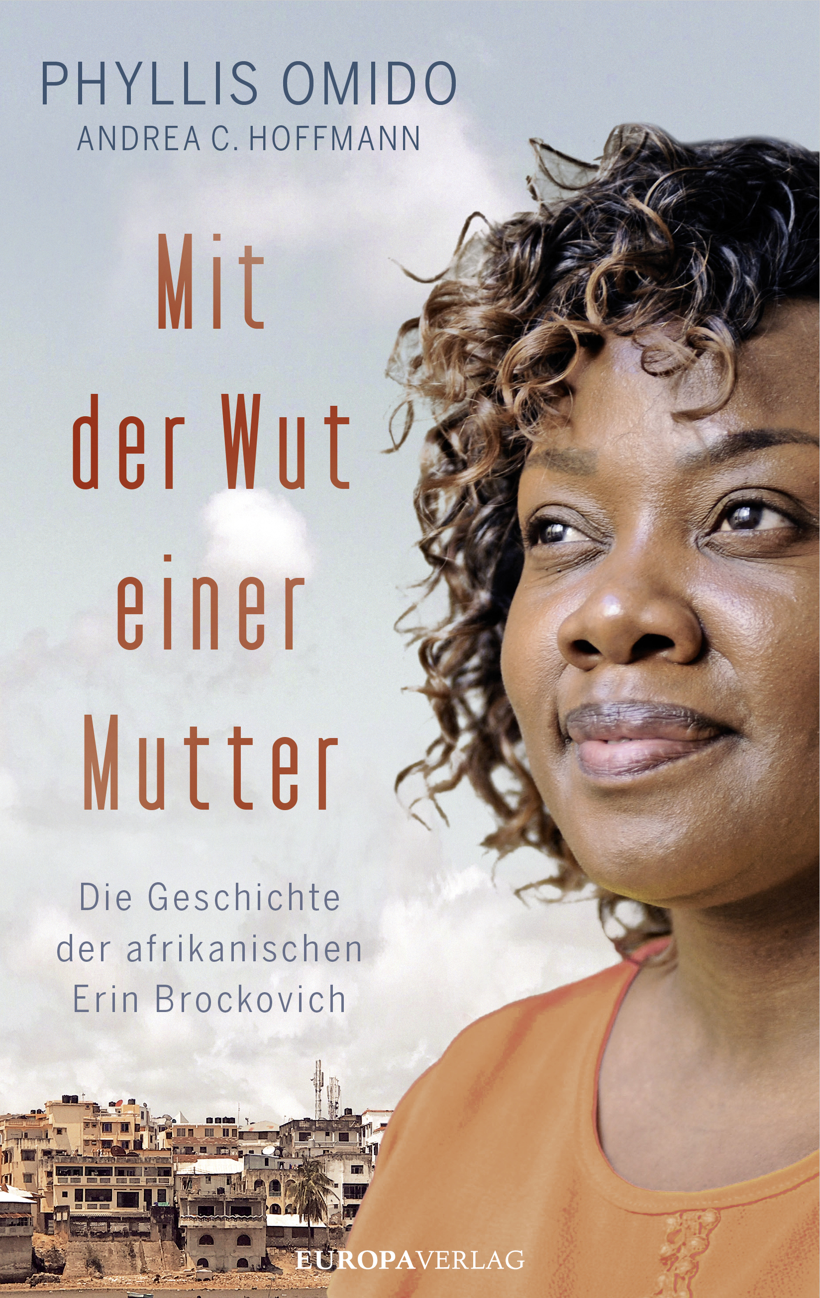 Mit Der Wut Einer Mutter Europa Verlag